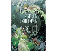 The Green Children Of Woolpit