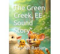 The Green Cr E Sound Story”.: “Read, Feel, and Meet EE Words”.Early Phonics Learning with Easy EE Words for Toddlers and Preschoolers, Build ... with EE Sound Words Through Storytelling