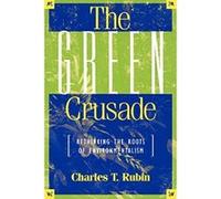 The Green Crusade Charles T. Rubin (Auteur)