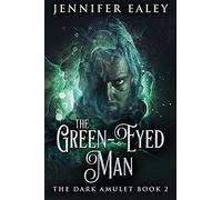 The Green-Eyed Man