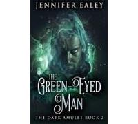 The Green-Eyed Man