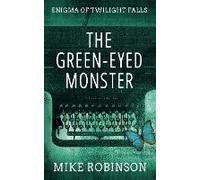 The Green-Eyed Monster