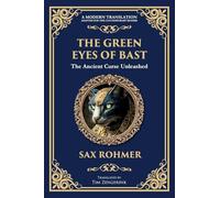 The Green Eyes of Bast: An Occult Mystery of Ancient Egyptian Curses and Possession
