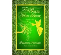 The Green Fairy Book - Andrew Lang