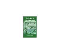 The Green Fingers Cafe (Tales From The Green Fingers Cafe)
