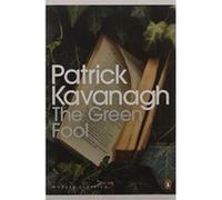 the green fool Kavanagh, Patrick (Auteur)