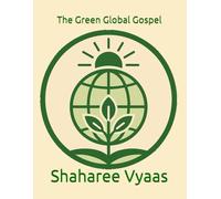 The Green Global Gospel: “A universal scripture of creation, migration, and Balance.”