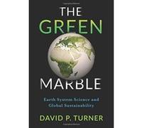 The Green Marble: Earth System Science and Global Sustainability - [Version Originale] Inconnu (Auteur)