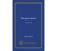 The green mirror: a quiet story