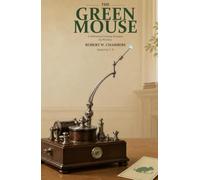 The Green Mouse: A Whimsical Fantasy Romance by Wireless