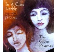 The Green Pajamas - In a Glass Darkly