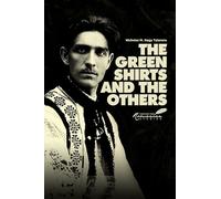 The Green Shirts and the Others: A History of Fascism in Hungary and Romania