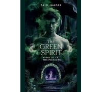 The Green Spirit: Spirits In The Pleasure