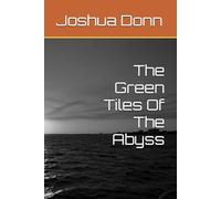 The Green Tiles Of The Abyss