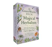 The Green Witch's Deck of Magical Herbalism: 50 of the Most Magical Plants, Herbs, and Flowers to Empower Your Craft