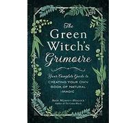 The Green Witch's Grimoire