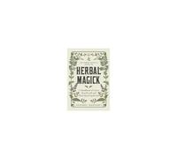 The Green Witch's Guide To Herbal Magick