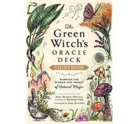 The Green Witch's Oracle Deck: Embrace the Wisdom and Insight of Natural Magic