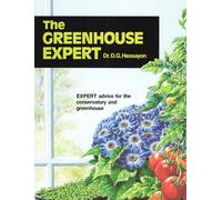 The Greenhouse Expert: The world's best-selling book on greenhouses