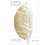 The Greening Of Hebrews?