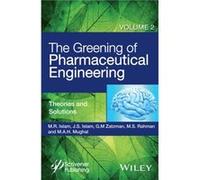 The Greening of Pharmaceutical Engineering Theories and Solutions by M. A. H. Mughal M. A. H. Mughal (Auteur)