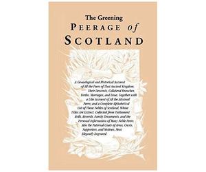 The Greening Peerage Of Scotland