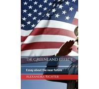 The Greenland Effect: Essay about the near future