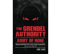 The Grendel Authority: Army Of None