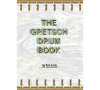 The Gretsch Drum Book.