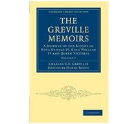 The Greville Memoirs - Volume 7