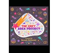 The Grey Area Project: Level One