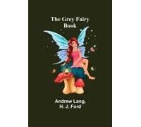 The Grey Fairy Book