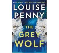 The Grey Wolf: The Three Pines community is under threat in this spectacular thriller, selected for The Queen's Reading Room book club 2026