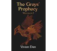 The Greys' Prophecy: Movement 1