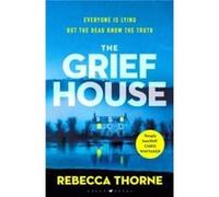 The Grief House by Rebecca Thorne Rebecca Thorne (Auteur)