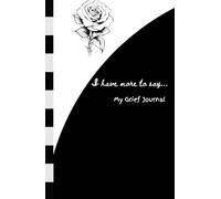 The Grief Journal: Healing Through Love
