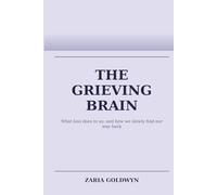 The Grieving Brain: Understanding Loss Without Treating Yourself as Broken