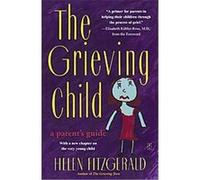 The Grieving Child Helen Fitzgerald (Auteur)