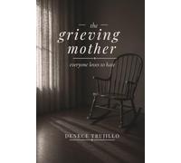the grieving mother: everyone loves to hate