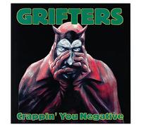 THE GRIFTERS – Crappin' You Negative – CD – Import