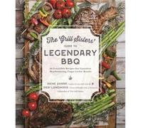 The Grill Sisters Guide to Legendary BBQ by Irene Sharp Irene Sharp (Auteur)