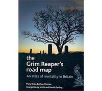 The Grim Reaper's Road Map Bethan Thomas, Daniel Dorling, George Davey Smith, George Davey-Smith (Auteur)