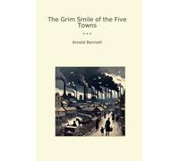 The Grim Smile of the Five Towns