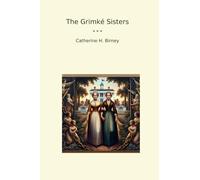 The Grimké Sisters