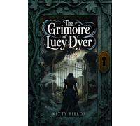The Grimoire of Lucy Dyer