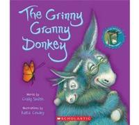 The Grinny Granny Donkey by Craig Smith & Illustrated by Katz Cowley Craig Smith Illustrated by Katz Cowley (Auteur)