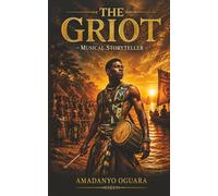 THE GRIOT - Musical Storyteller