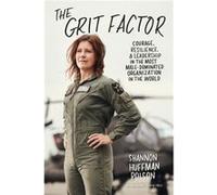 The Grit Factor by Shannon Huffman Polson Shannon Huffman Polson (Auteur)