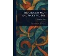 The Grocery Man And Peck's Bad Boy