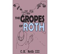 The Gropes of Roth: A Thought Affair or The Paper Love Affair